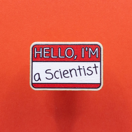 I'm a Scientist Wooden Pin